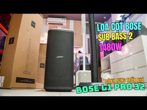 Dàn Loa Khủng BOSE L1 PRO 32 CÔNG SUẤT 1480W - BASS DEEP rung nhà