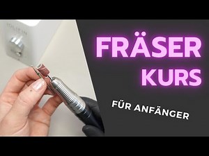 Nageldesign | GRUNDKURS Fräser