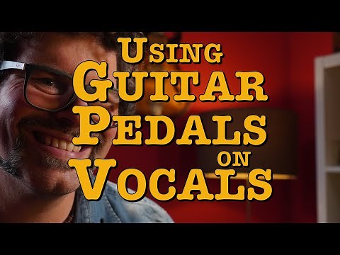Using Guitar Pedals on Vocals - #203 Doctor Guitar