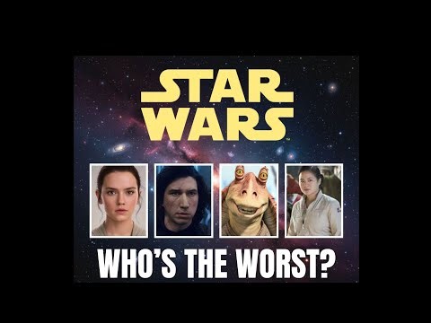 Star Wars: Who Is The Worst Character Of All Time?