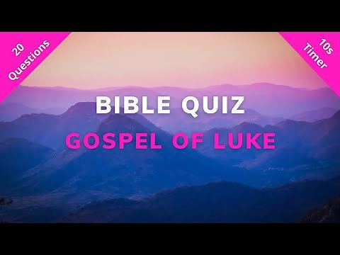 Bible Quiz | Luke Bible Quiz |