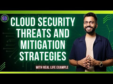 Lec-41: Cloud Security Threats and Mitigation Strategies