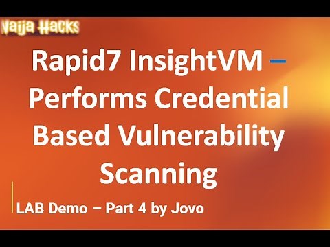 Rapid7 InsightVM - Performing A Credential Based Vulnerability Scanning - Lab Demo 4