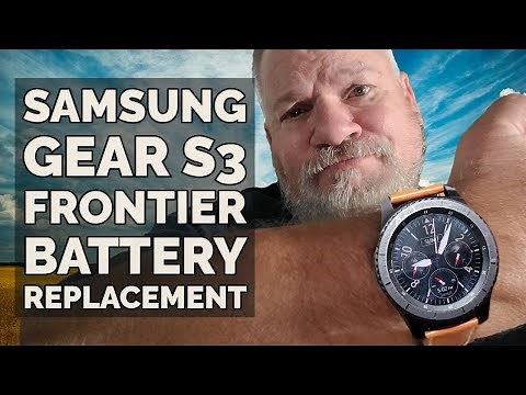 Samsung Gear S3 Frontier Battery Replacement Tutorial