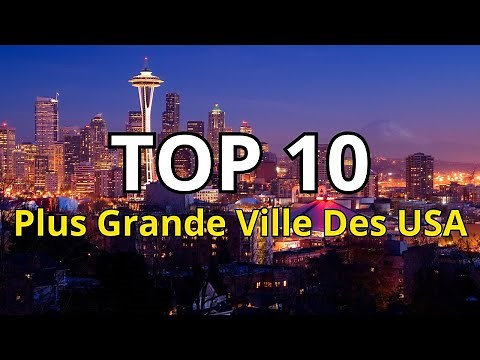 Top 10 des Plus Grandes Villes des États-Unis (2024)