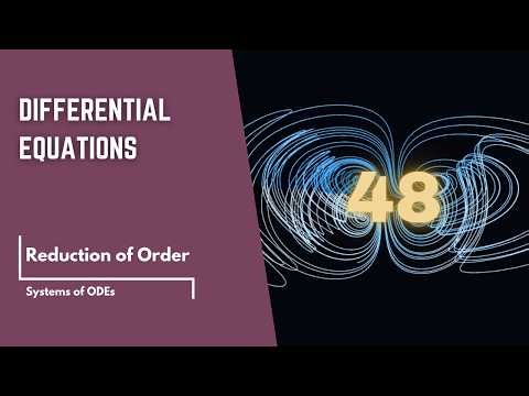 Differential Equations: Reduction of Order