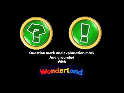 Question mark and explanation mark And grounded With Wonderland (BY: Super Greenland Addy)