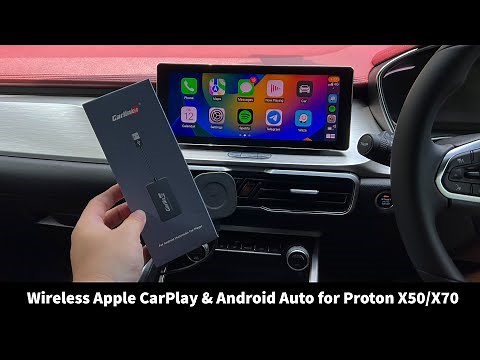 Wireless CarPlay/Android Auto for Proton X50/X70 Made Easy!