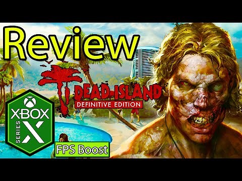 Dead Island Definitive Edition Xbox Series X Gameplay Review [FPS Boost]