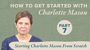 You're planning to use Charlotte Mason right from the start—that's great! Here are some tips to help you make sure you're on the right path. Transcript: https://simplycharlottemason.com/blog/starting-charlotte-mason-from-scratch/ | Simply Charlotte Mason