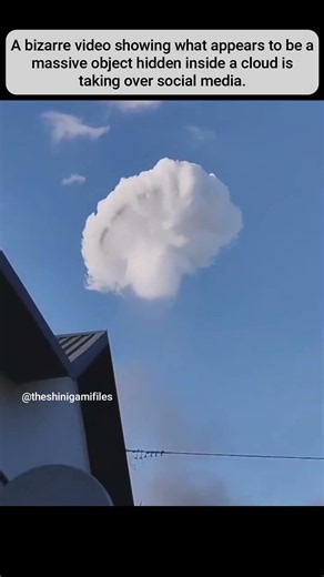 A bizarre video showing a massive object hidden inside a cloud is taking over social media 👽