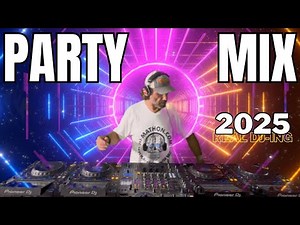 The Best Party Mix 2025 | Remixes & Mashups Of Popular Songs 🎉 Live DJ Mix