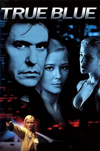 Stream True Blue (2001): Find it on Netflix, Prime Video, Hulu & more