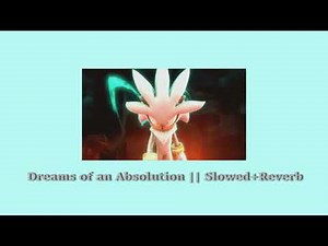 Dreams of An Absolution || ( Slowed+Reverb)