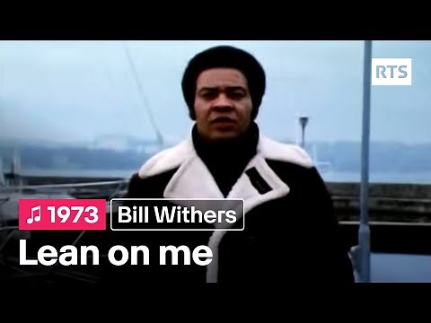 Bill Withers - Lean on me (1973)