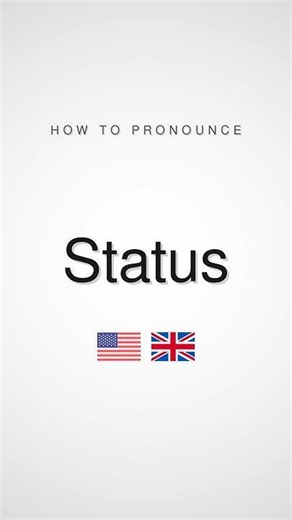 How to Pronounce Status | British and American English