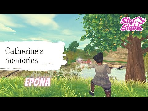 CATHERINE'S MEMORIES: EPONA || Star Stable Online