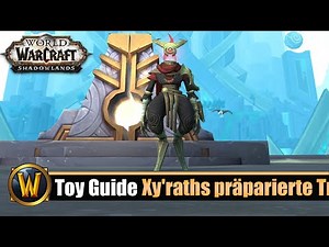[WOW] Spielzeug Guide #275: [Xy'raths präparierte Truhe]