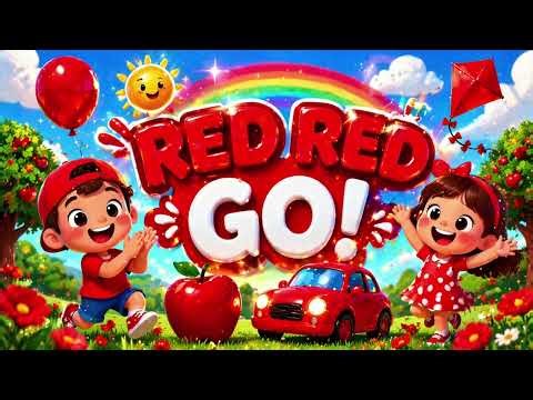Kids Songs - The Color Red | Red Red Go | Learning Colors Song for Kids