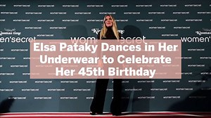 Elsa Pataky Dances in Her Underwear to Celebrate Her 45th Birthday in Her Latest Instagram Video