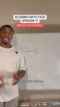 Ep.17- Introduction to factorising expressions in algebra #maths #algebra #algebrawithfaze
