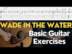 Wade in the Water - Basic Guitar Exercises