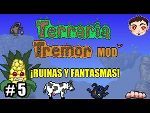 Terraria [Tremor Mod] Ep.5 - ¡RUINAS Y FANTASMAS!