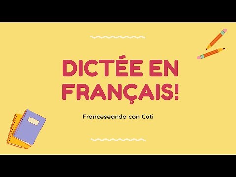Dictado en francés fácil para principiantes con correcciones (2020)