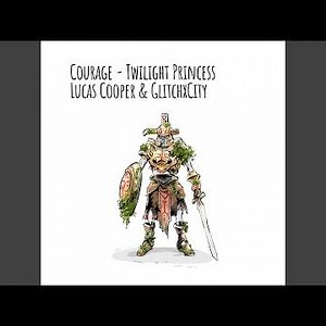 Courage (From "The Legend of Zelda: Twilight Princess") (Lofi)