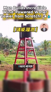 3.3M views · 74K reactions | Man Builds Incredible Wind-Powered Water Tower from Scratch! #science #windpower #waterpower #experiment | Science World | Facebook
