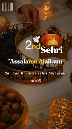 RAMZAN 2ND SEHRI MUBARAK💓😍||RAMZAN 2ND SEHRI NEW SHORT STETUS VIDEO||MUST WATCH