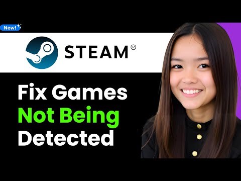 How To Fix Steam Games Not Being Detected 2026 (Step By Step)
