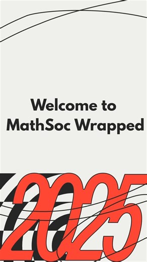 UoB Mathsoc on Instagram: "In case you missed it, here’s MathSoc wrapped 2025! 🎉 We can’t wait to see what 2026 brings for MathSoc!"