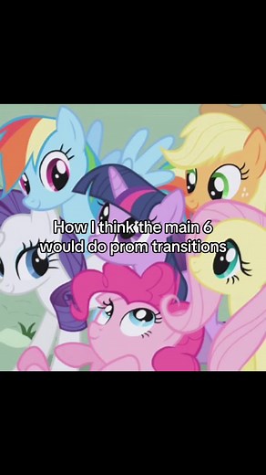 How the Main 6 Ponies Would Rock Prom Transitions