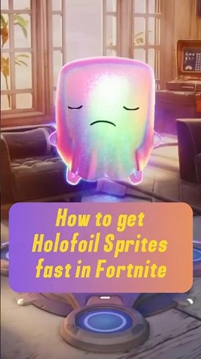How to get Holofoil Sprites fast in Fortnite! #fortnite #shorts