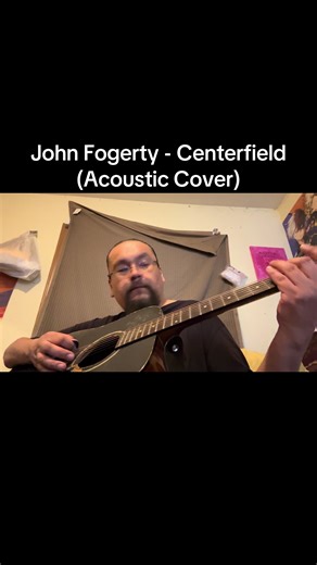 John Fogerty - Centerfield (Acoustic Cover). Check out my cover. Enjoy!!!!!! #fyp #nativetiktok #acousticcover #johnfogerty #tonedeaf