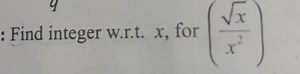 : Find integer w.r.t. x, for (x2x​​)... | Filo