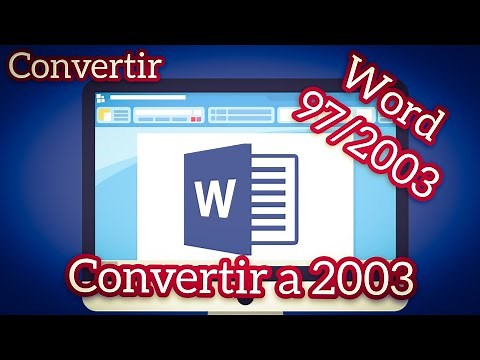 How to Convert a Word File to Word 97/2003 Quickly and Easily.