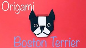 [折り紙] ボストンテリア 犬 Origami Boston Terrier Dog – Origami Anytime