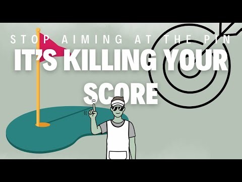 Stop Aiming at the Pin - It's KILLING your score.