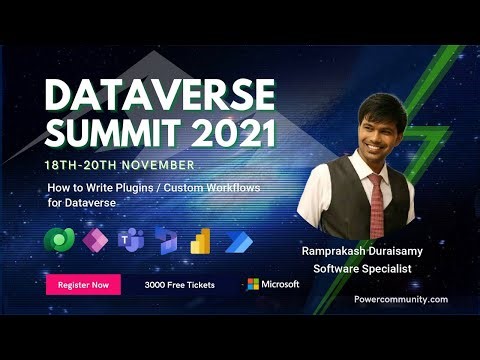 How to Write Plugins / Custom Workflows for Dataverse - Dataverse Summit 2021