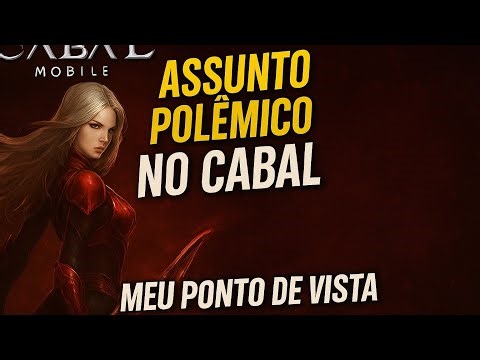 Cabal Mobile ASSUNTO POLÊMICO