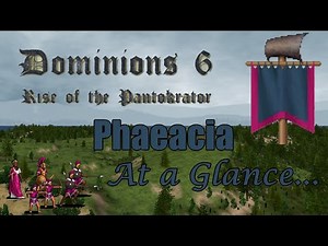 Dominions 6 - Phaeacia Strategy at a Glance