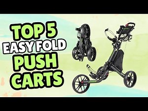 Top 5 Best Easy Fold Golf Push Carts Review | Don't Buy Before Watching!