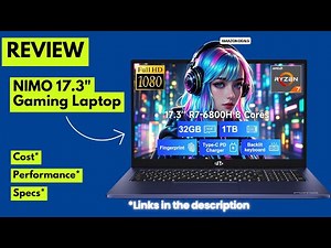 NIMO 17.3" Gaming Laptop Review Ryzen 7 6800H, 32GB DDR5 RAM, 1TB SSD, Radeon 680M Performance Test
