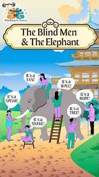 The Blind Men and the Elephant