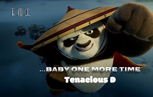 ...Baby One More Time - Tenacious D 这个版本很好听！