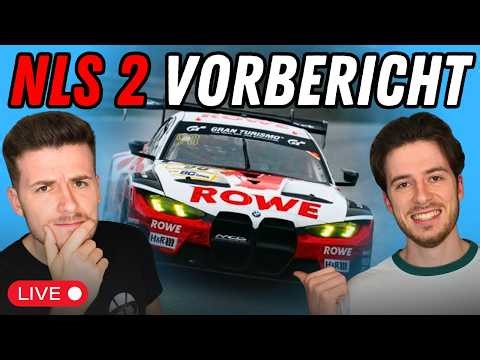 🔴NLS 2 VORBERICHT | Verstappen Start, BMW Kombi, Scherer Audi & KTM X-Bow | Teilnehmeranalyse 🔴
