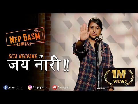 Jay Naari !! | | Nepali Stand-Up Comedy | Sita Neupane | Nep-Gasm Comedy