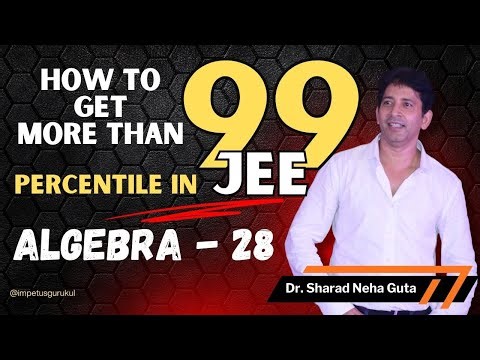 IIT JEE Maths PYQ 🔥 | Previous Years Questions with Trick & Concept99% JEE Algebra Part - 28